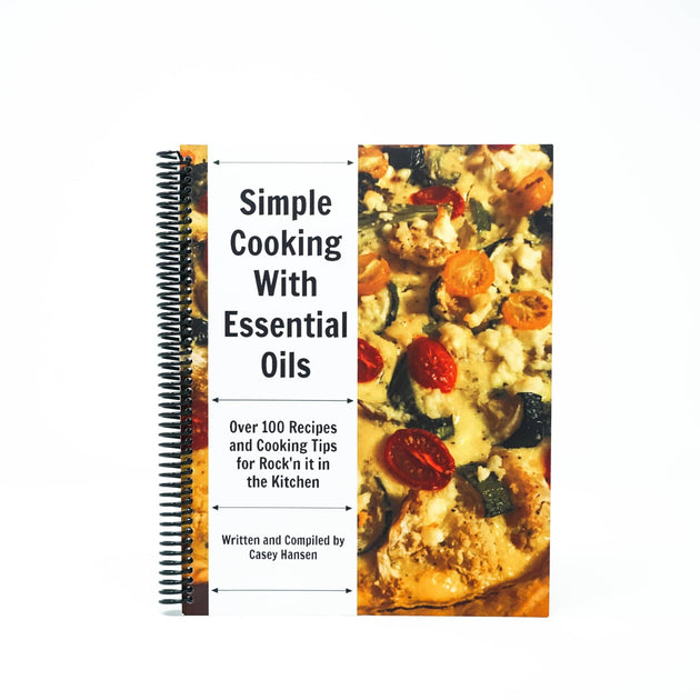 Simple Cooking Recipes with Essential Oils - Oil Life